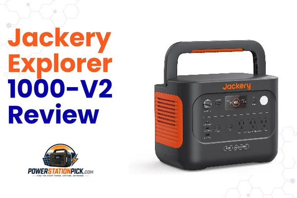 Jackery Explorer 1000 V2 Review: Is It Still Worth Buying?